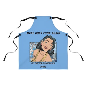 Funny Cooking Apron - Make Hoes Cook Again, Gift for Chefs, Kitchen Humor, Housewarming, Cooking Parties, Culinary Fun MEN apron
