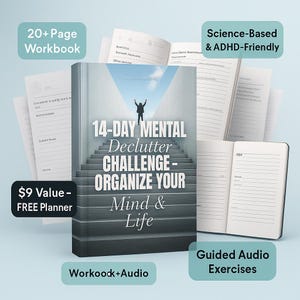 Puede incluir: Un cuaderno de trabajo titulado "14-DAY MENTAL Declutter CHALLENGE - ORGANIZE YOUR Mind & Life" con la silueta de una persona en la portada. La imagen incluye un cuaderno de trabajo de más de 20 páginas, un planificador gratuito y menciona "Science-Based & ADHD-Friendly" y "Guided Audio Exercises".