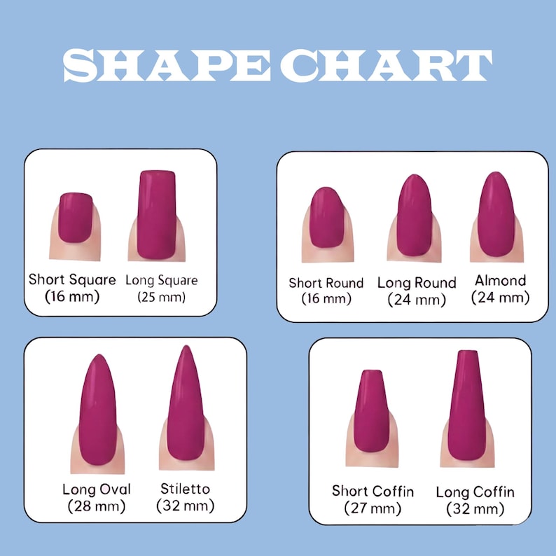 May include: A shape chart displaying various nail shapes, including Short Square (16 mm), Long Square (25 mm), Short Round (16 mm), Long Round (24 mm), Almond (24 mm), Long Oval (28 mm), Stiletto (32 mm), Short Coffin (27 mm), and Long Coffin (32 mm).