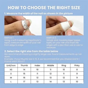 May include: Image showing instructions on how to measure nails for sizing. Includes two methods: using measuring tape or masking tape. A table provides nail sizes in millimeters (mm) for thumb, index, middle, ring, and pinky fingers, ranging from XS to L.