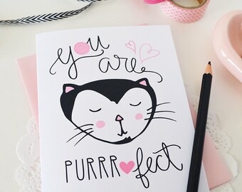 You are purrrfect perfect, Galentine, Hand lettered, Cat lady, BFF, Folded Note Cards, Galentine's Day, Valentine's Day, Kids, Girls, Teen