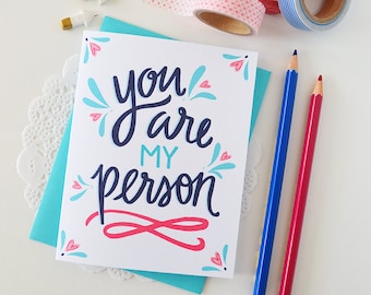 You are my person, Valentine, Galentine, Hand lettered, Hearts, I heart you, Folded Note Cards, Valentine's Day, Stationery, I love you