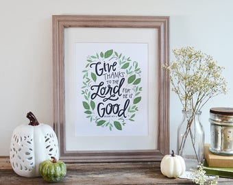 ON SALE Give thanks to the Lord Art Print, Bible Verse, Scripture Art, Gather, Happy Fall, Thanksgiving, Farmhouse Decor, Hand lettering