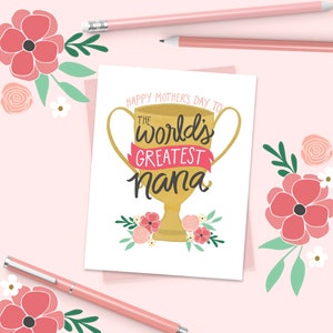 Happy Mother&#39;s Day, World&#39;s Greatest Nana, Mother&#39;s Day Card Floral, Trophy, Greeting Card, Unique, Best Grandma Ever, Grandmother, flowers