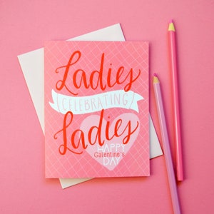 Ladies Celebrating Ladies, Happy Galentine's Day, BFF, February 13, Best Friend, Note Cards, Stationery, Heart, Pink, Girl's Night, Wine