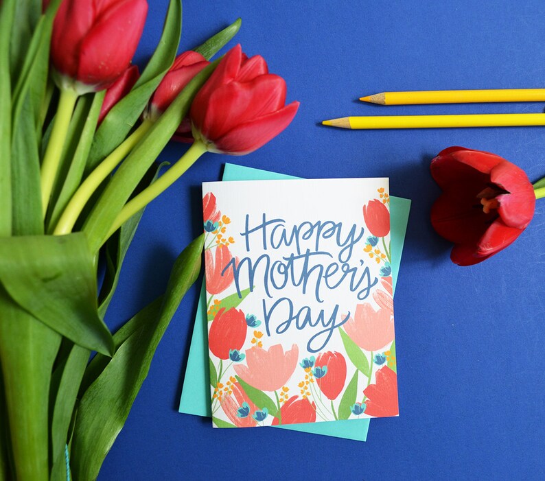 Happy Mother's Day, Tulips, Mother's Day Card Floral, painted flowers, Pretty, Hand-lettered, Greeting Card, Hand Drawn, Mom, Mama, Momma image 1