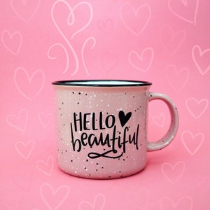 IMPERFECT - Hello Beautiful Pink Mug, Campfire Mug, Ceramic Mug, Blush Pink, Galentine's Day, Valentine's Day, Girlfriend, teen girl