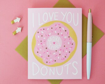 I love you more than donuts, Happy Valentine's Day, Galentine Valentine, Stationery, Hand Drawn, Happy Galentine's Day, hand lettering