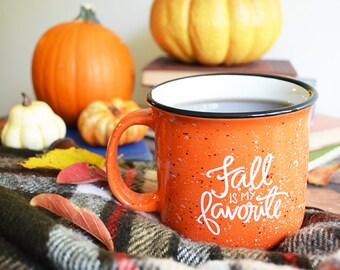 Fall Mug, Fall Campfire Mug, Orange Ceramic Mug, Fall is my Favorite, Hand Lettered Mug, Pumpkin Spice, Pumpkin Everything, Happy Fall