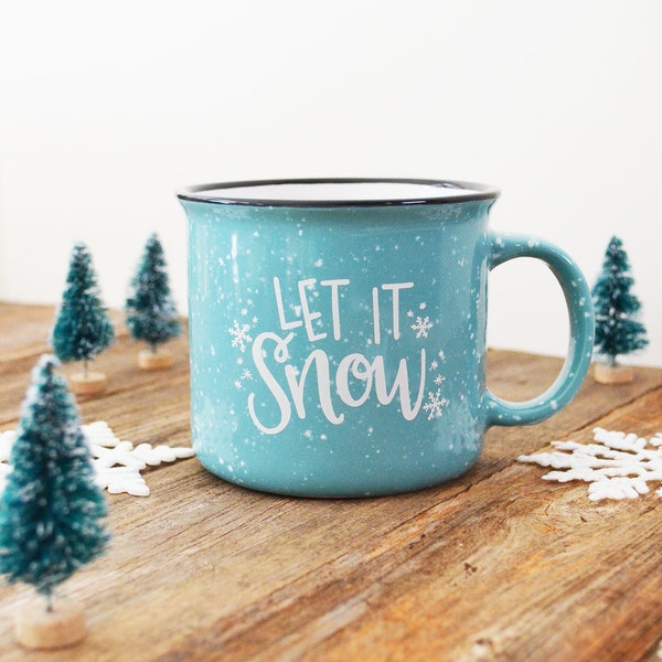 IMPERFECT Let it Snow, Holiday Christmas Mug, light blue Campfire Mug, Ceramic Mug, Hand Lettered Mug, Camper Mug, have a cup of cheer