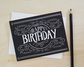 Happy Birthday, hand lettered, nice birthday card, black birthday card, 40th Birthday Card, Greeting Card, man's birthday card, 50th, 60th