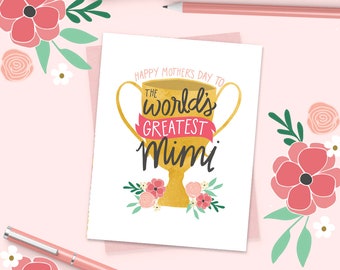 Happy Mother's Day, World's Greatest Mimi, Mother's Day Card Floral, Trophy, Greeting Card, Unique, Best Grandma Ever, Grandmother, flowers