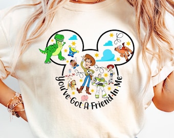 You&#39;ve Got A Friend In Me Shirt, Disney Toy Story Shirt, Disney Toy Story Shirt, Toy Story Friends Shirt, Woody Buzz World Tee