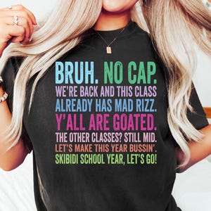 Teachers Back To School Shirt, Funny Gen A Slang Happy First Day Of School Funny Teacher Tee, Bruh No Cap Teacher Quote Shirt Teacher Gifts