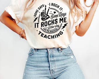Teacher Life Shirt, Some Days I Rock It Some Days It Rocks Me Sweatshirt, Funny Teacher Gift, School Shirt, Teach Love, Teacher Skeleton