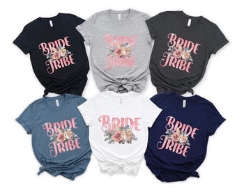 Bride Tribe Shirt, Bride Shirt, Bridal Party Shirt, Bachelorette Shirt, Bridal Shirt, Bridesmaid Shirt, Wedding Gift, Bridal Bridesmaid Gift