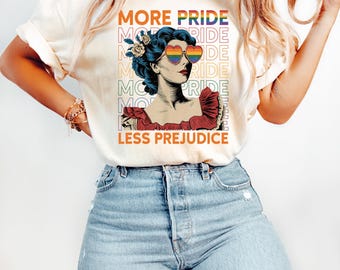 More Pride Less Prejudice Shirt, LGBTQ T-Shirt,  LGBTQ Sweatshirt, Pride And Prejudice Shirt, Proud Ally Shirt, Pride Month Shirt,