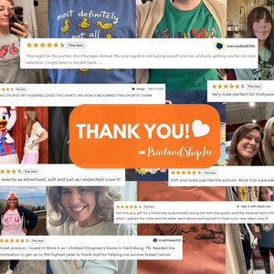 The image is a collage of various photos featuring people wearing t-shirts with different designs and text. The collage includes a large orange "THANK YOU!" sign in the center, surrounded by multiple positive reviews and comments expressing gratitude and appreciation for the t-shirt designs.