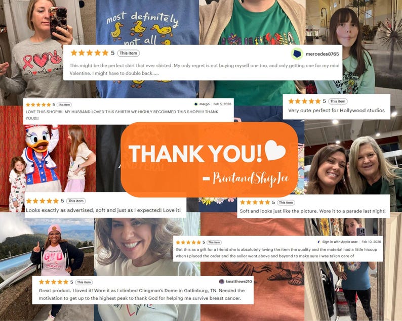 The image is a collage of various photos featuring people wearing t-shirts with different designs and text. The collage includes a large orange "THANK YOU!" sign in the center, surrounded by multiple positive reviews and comments expressing gratitude and appreciation for the t-shirt designs.