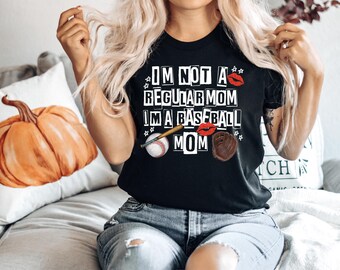 I'm Not Regular Mom Im A Baseball Mom Shirt, Baseball Mama Shirt, Funny Baseball Mom T-Shirt, Gift for Baseball Mom, Baseball season