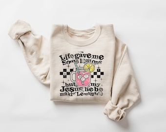 Sudadera Jesus Lemonade — Life Gave Me Lemons Faith Crewneck, Regalo cristiano divertido, Camiseta gráfica de gospel sureño para mujer