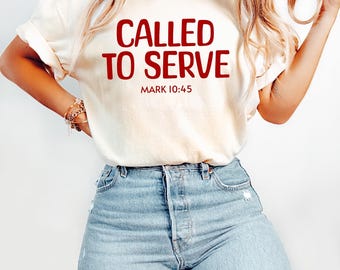 Called To Serve Shirt, Bible Verse Shirt, Christian Shirt, Religious Shirt, God Lover Shirt, Christian Mom Shirt, Gift For Godmother