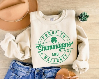 Prone To Shenanigans And Malarkey Shamrock Shirt, St Patrick's Day Shirt, Funny Irish Shirt, St Pattys Day Shirt, St Patrick's Day Gift
