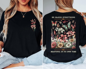 Comfort Colors® He Makes Everything Beautiful Shirt, Bible Verse Christian Gift For Her, Floral Butterfly Faith Shirt, Ecclesiastes 3:11