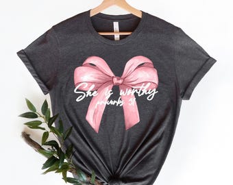 She Is Worthy Proverbs 31 Sweatshirt, Worthy Hoodie, Christian Coquette Sweatshirt, Coquette Bow Christian,Bible Verse,Women Christian Gifts