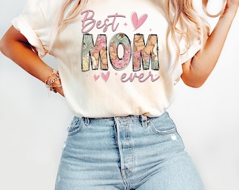 Best Mom Ever Shirt, Cool Mom Shirt, Mother's Day Shirt, Valentines Day Shirt, Gift For Her, Mother's Day Gift, Gift for Mom, Mama Shirts
