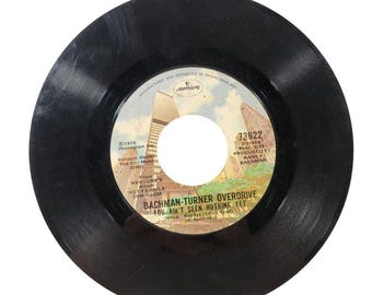 Bachman Turner Overdrive 45 RPM Record You Aint Seen Nothin Yet and Free Wheelin
