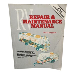 RV Repair and Maintenance Manual by Bob Livingston 1989 Paperback 1989 Vintage