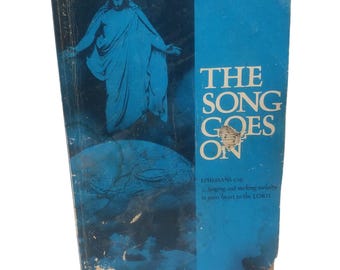 The Song Goes On 1981 Hymnal Book With Sheet Music By Tennessee Music