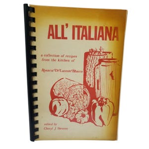 All&#39; Italiana Cookbook Rosaria Di Lucente Bhacca Italian Recipes Vintage 1981