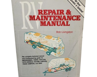 RV Repair and Maintenance Manual by Bob Livingston 1989 Paperback 1989 Vintage