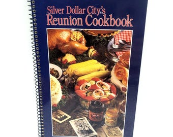 Silver Dollar City 1992 Reunion Cookbook Spiral Bound