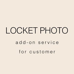 May include: Image with the text "LOCKET PHOTO" above the text "add-on service" and "for customer" in a black font. The background is a solid, light beige color.