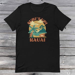 Vintage Hawaii Surf Tee, Surf&#39;s Up in Kauai T-Shirt, Hawaiian Island Surf Vibes, Vintage Kauai Surf Tee, Vintage Surf T-Shirt, Hawaiian Tee