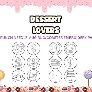 12 Dessert Lovers Punch needle patterns/templates for embroidery mug rug/coaster. 3.4 inches.