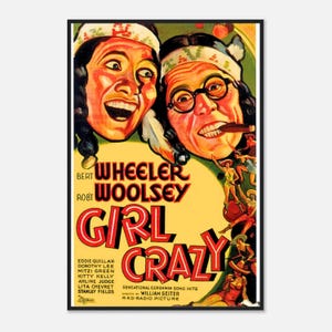 Könnte beinhalten: Vintage-Filmplakat für "Girl Crazy" mit Bert Wheeler und Robert Woolsey. Das Plakat hat einen gelben Hintergrund mit dem Titel in großen roten Buchstaben. Das Bild enthält Illustrationen von Personen und Text.