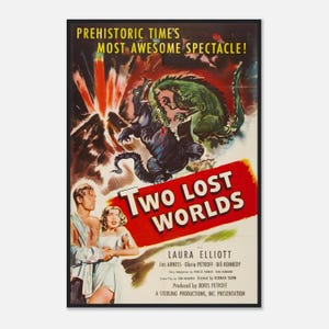 May include: Vintage movie poster for "Two Lost Worlds." The poster features a dramatic scene with dinosaurs, explosions, and a couple in the foreground. Text includes the movie title, cast, and production details.