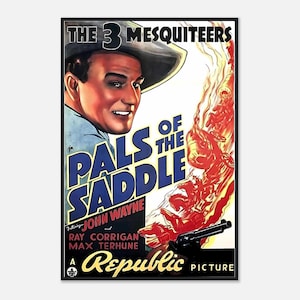 Pals of the Saddle Poster | John Wayne Western Druck | 1930er Jahre Cowboy Film Wandkunst