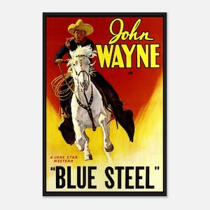 Peut inclure: Une affiche de film vintage encadrée pour "Blue Steel" avec John Wayne. L'affiche présente un cow-boy sur un cheval blanc sur un fond rouge et jaune. Le texte comprend "John WAYNE" et "A LONE STAR WESTERN".