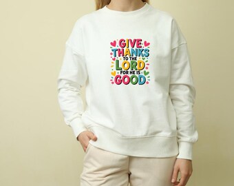 Retro Give Thanks PNG, Fall Png, Thanksgiving Shirt Design, Groovy Christian Autumn, Floral Bible Verses, To the Lord He is good psalm 107:1