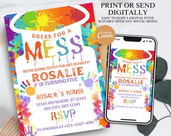 May include: A colorful digital invitation for a "Dress for a Mess" party for Rosalie's 5th birthday. The invitation features a paint-splattered background with a paintbrush and the text "We're going to put the art in party! Rosalie is turning five."