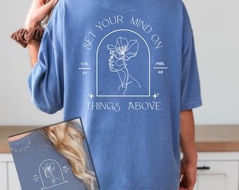 Set Your Mind on Things Above Women's T-Shirt | Inspirational Christian TShirt | Faith | Christian Apparel | Bible Verse | Flower Head | God
