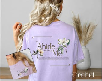 Abide In Me Comfort Colors Woman T-Shirt Bible Verse God Jesus Faith Religion Jesus Christ Women's