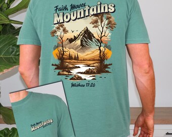 Faith Moves Mountains Unisex T-Shirt Inspirational Christian T-Shirt Faith Religious Apparel Bible Verse God Christian Unisex Matt 17:20