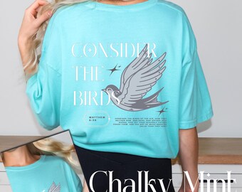 Consider the Birds Women's T-Shirt | Inspirational Christian T-Shirt | Faith | Religious Apparel | Bible Verse | God | Christian | Birds