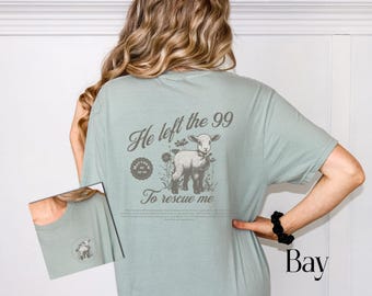 He Left the 99 Women's T-Shirt | Inspirational Christian T-Shirt | Faith | Religious Apparel | Bible Verse | God | Christian | Shirt | Sheep